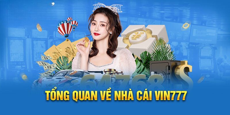 Đặc điểm nổi bật của VIN777
