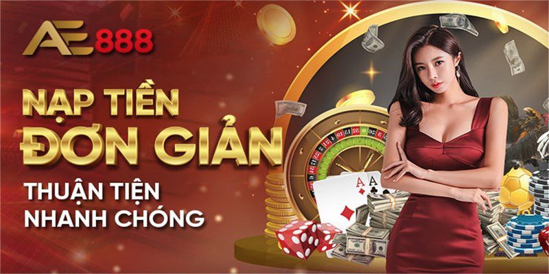 Các phương thức nạp tiền tại AE888