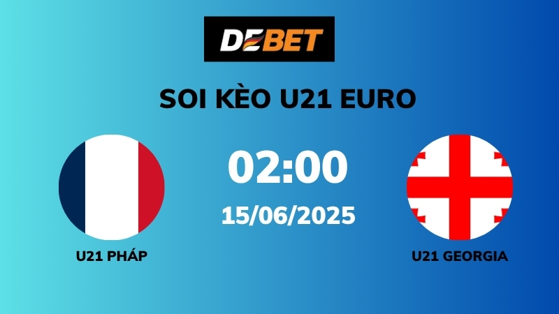 Đánh giá trận đấu gần đây của U21 Pháp